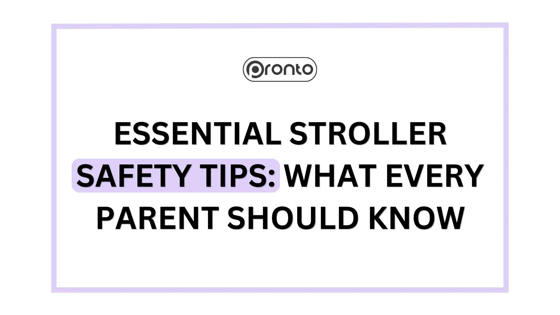 Essential stroller safety tips: What every parent should know