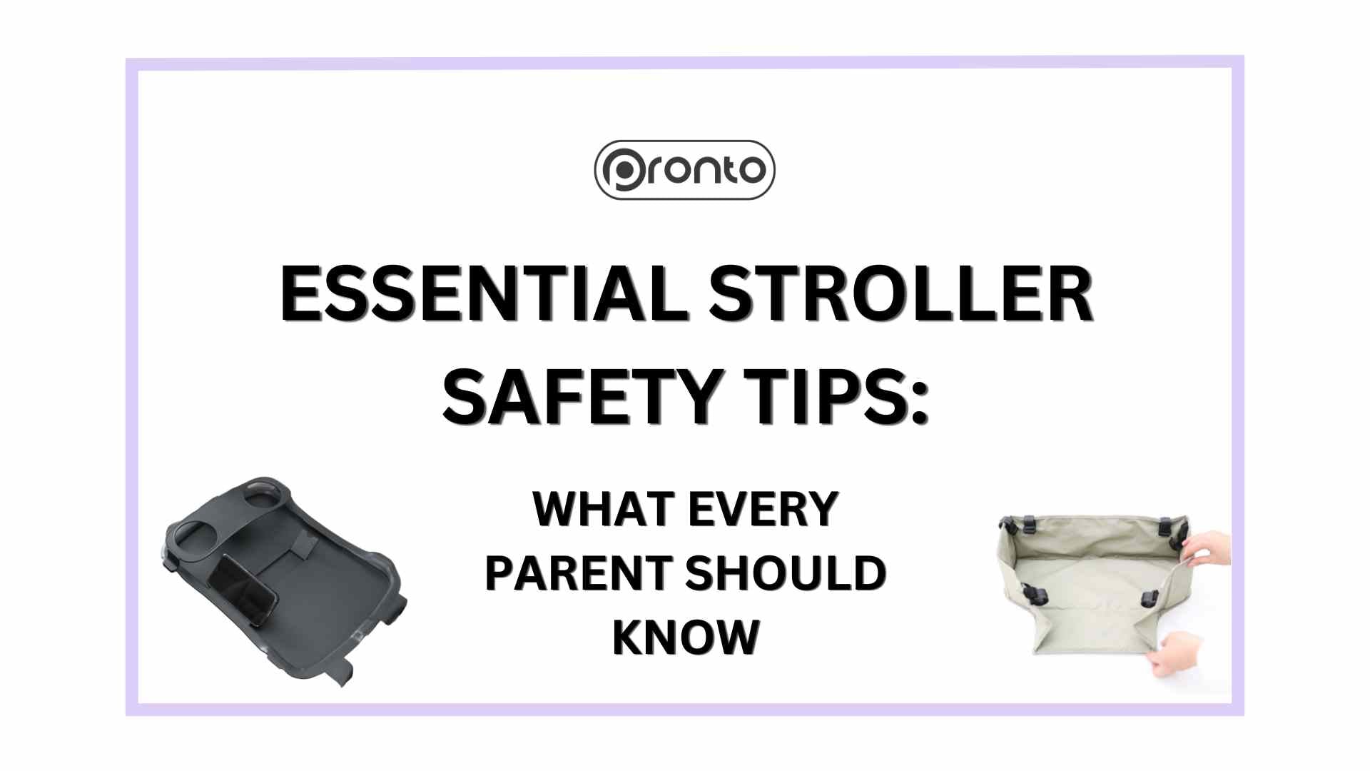 Essential stroller safety tips: What every parent should know