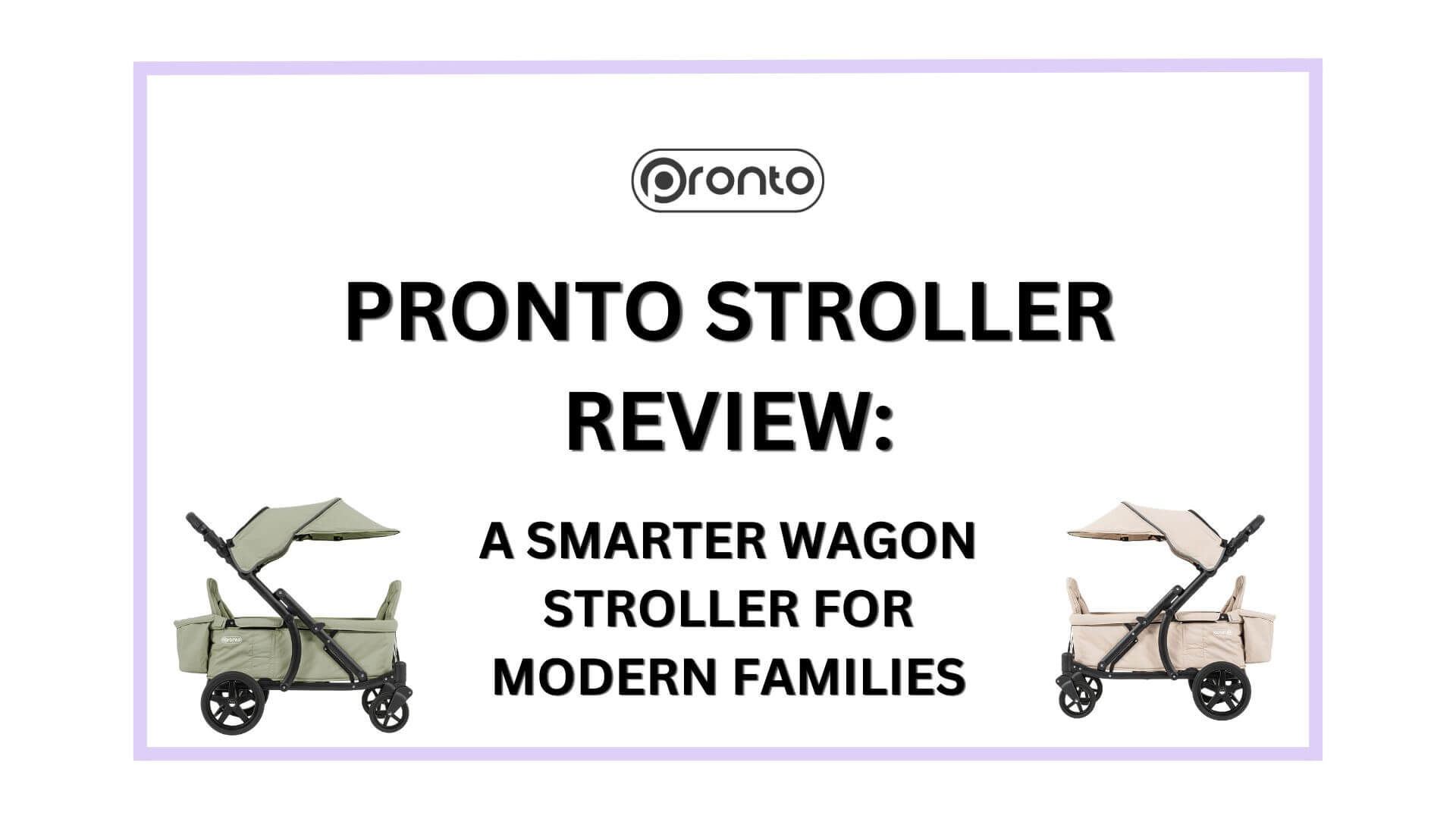 Pronto Stroller Review: A Smarter Wagon Stroller for Modern Families